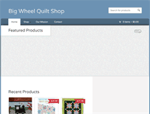 Tablet Screenshot of bigwheelquiltshop.com